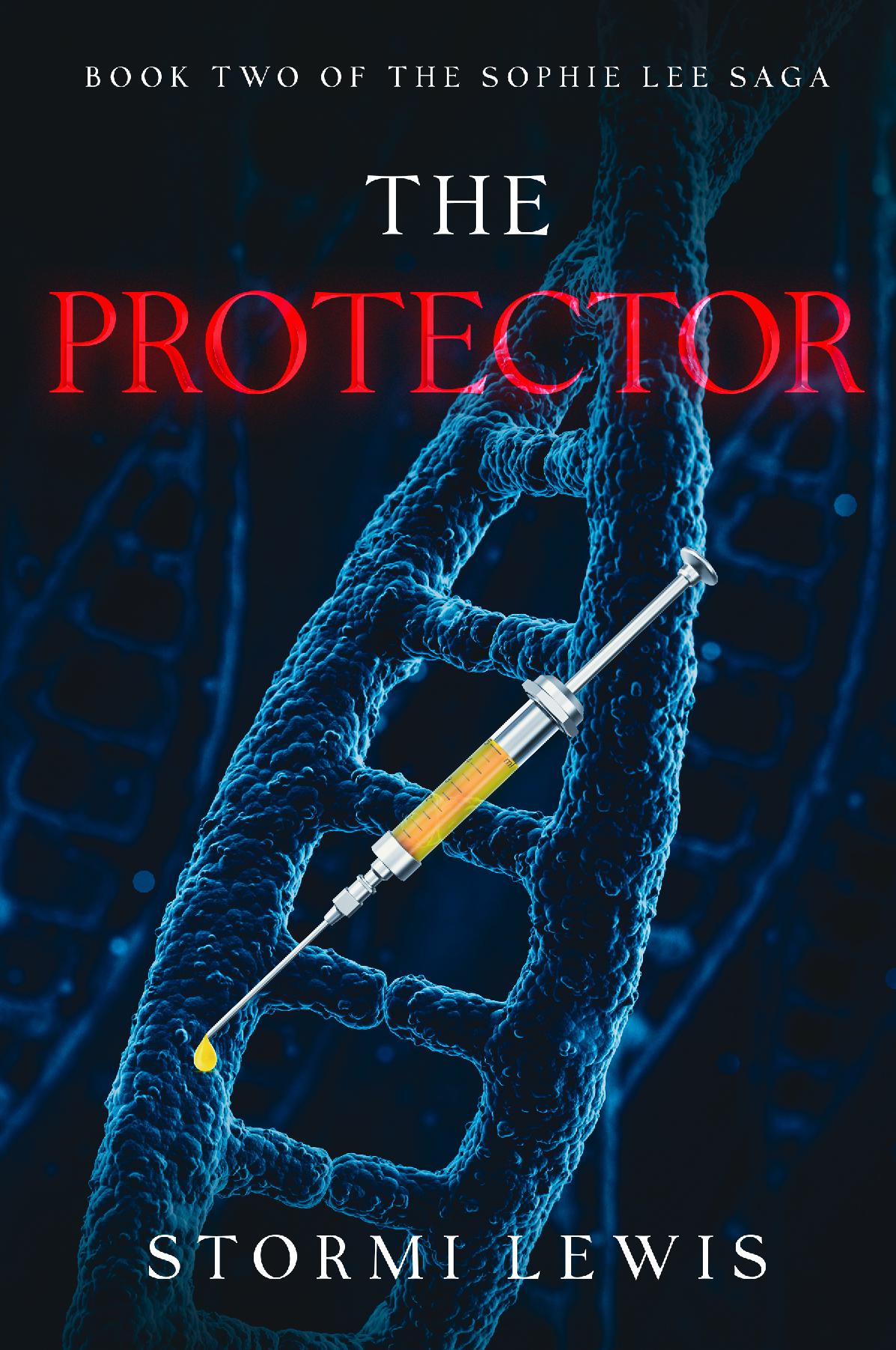 The Protector: Book Two of the Sophie Lee Saga