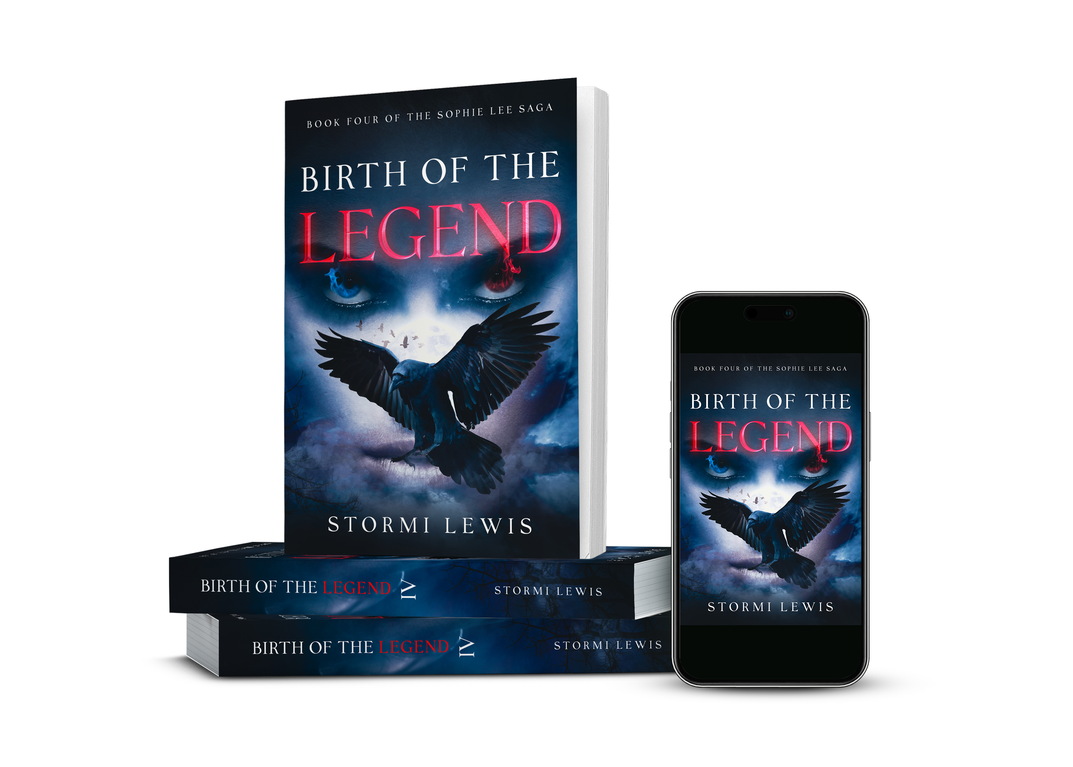 Birth of the Legend: Book Four of the Sophie Lee Saga